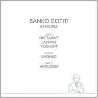 Banko Gotiti - Ethiopia