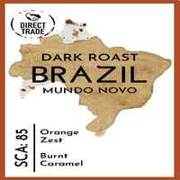 Brazil Mundo Novo Direct Trade Dark Roast