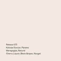 Release 073 - Kotowa Duncan, Maragogipe Natural