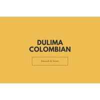 Dulima - Colombian