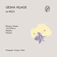 GESHA VILLAGE • Lot #052 Washed Ethiopia • Gaylee 200g